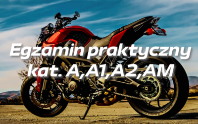 Egzamin praktyczny – kat. A, A1, A2 i AM